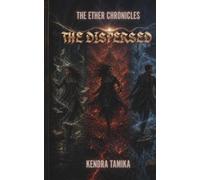 The Ether Chronicles: The Dispersed: Book Two (The Ether Trilogy)