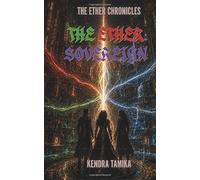 The Ether Chronicles: The Ether Sovereign: Book Three (The Ether Trilogy)