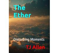 The Ether: Disturbing Moments Radio Plays