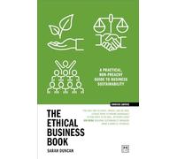 The Ethical Business Book: A practical, non-preachy guide to business sustainability (Concise Advice)