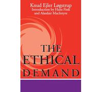The Ethical Demand (Revisions: A Series of Books on Ethics)