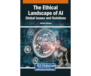 The Ethical Landscape of AI: Global Issues and Solutions