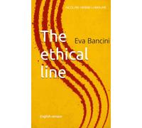 The ethical line: Eva Bancini (Eva Bancini - English)