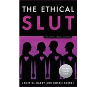 The Ethical sut: A Practical Guide to Polyamory, Open - NEW Dossie Easton, 2