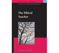 The ethical teacher (Professional Learning)