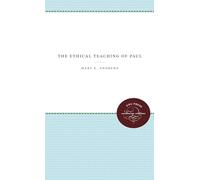 The Ethical Teaching of Paul
