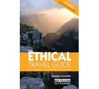 The Ethical Travel Guide: Your Passport to Exciting Alternative Holidays
