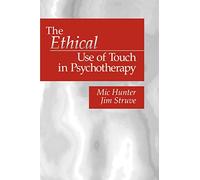 The Ethical Use of Touch in Psychotherapy (And Political Culture)