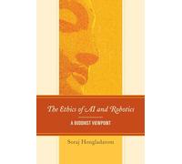 The Ethics of AI and Robotics: A Buddhist Viewpoint