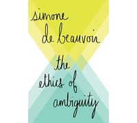 The Ethics of Ambiguity