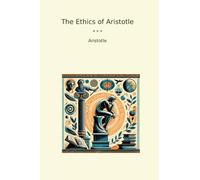 The Ethics of Aristotle (Classic Books)