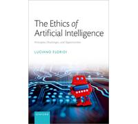 The Ethics of Artificial Intelligence
