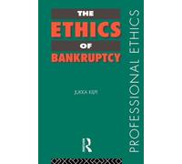 The Ethics of Bankruptcy – Professional Ethics – Routledge