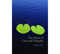 The Ethics of Care and Empathy
