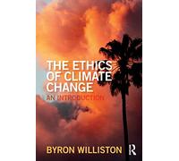 The Ethics of Climate Change: An Introduction