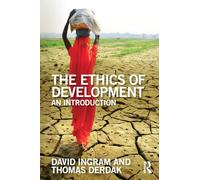 The Ethics of Development: An Introduction