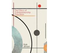 The Ethics of Entrepreneurship Education