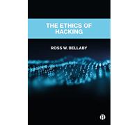 The Ethics of Hacking