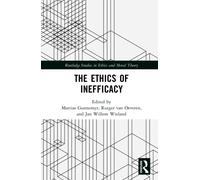 The Ethics of Inefficacy