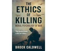 The Ethics of Killing: 19 (Echoes of Combat)