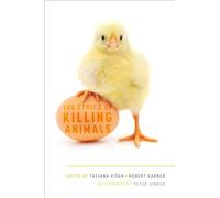 The Ethics of Killing Animals – Oxford University Press