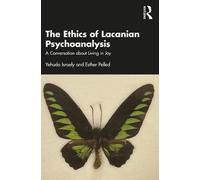 The Ethics of Lacanian Psychoanalysis