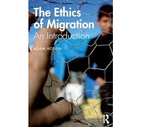 The Ethics of Migration: An Introduction
