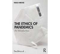 The Ethics of Pandemics: An Introduction