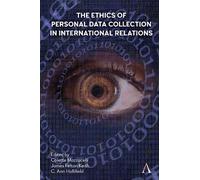 The Ethics of Personal Data Collection in International Relations