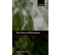 The Ethics of Philodemus - Paperback NEW Voula Tsouna December 2011