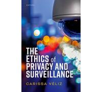 The Ethics of Privacy and Surveillance