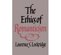 The Ethics of Romanticism