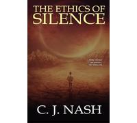 The Ethics of Silence: Only Silence Can Protece the Innocent