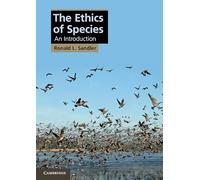 The Ethics of Species: An Introduction (Cambridge Applied Ethics)