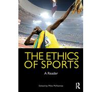 The Ethics of Sports: A Reader