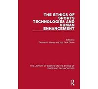 The Ethics of Sports Technologies and Human Enhancement