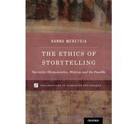 The Ethics of Storytelling – Narrative Hermeneutics, History, and the Possible