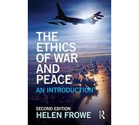The Ethics of War and Peace