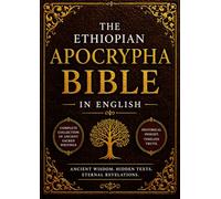 The Ethiopian Apocrypha Bible in English (Large Print): Complete Collection of Ancient Religious Texts Including Enoch, Tobit, Judith, Baruch, Esdras, and Early Jewish Writings