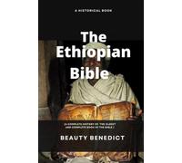 The Ethiopian Bible History: oldest and most complete known book in the world (Canons and Books)