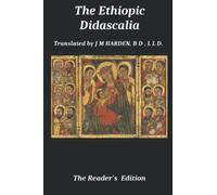 The Ethiopic Didascalia: The Reader's Edition