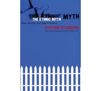 The Ethnic Myth: Race, Ethnicity, and Class in America