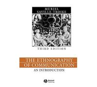 The Ethnography Of Communication: An Introduction (Language in Society)