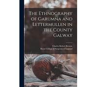 The Ethnography of Garumna and Lettermullen in the County Galway