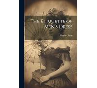 The Etiquette of Men's Dress