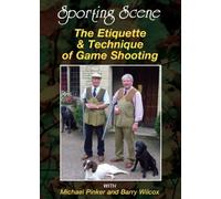 THE ETIQUETTE & TECHNIQUE OF GAME SHOOTING DVD