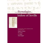 The Etymologies of Isidore of Seville