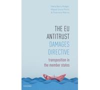 The EU Antitrust Damages Directive : Transposition in the Member States