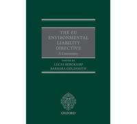 The EU Environmental Liability Directive: A Commentary