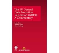 The EU General Data Protection Regulation (GDPR): A Commentary